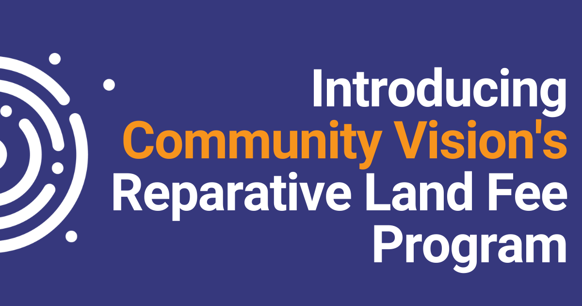 community vision reparative land fee native indigenous projects
