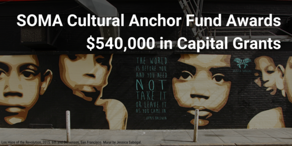 SOMA Cultural Anchor Fund